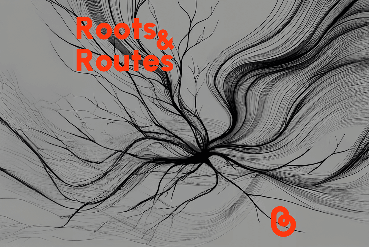 Roots & Routes